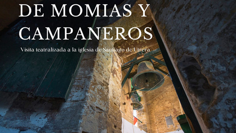 El grupo Engranajes Culturales organiza la visita teatralizada De momias y campaneros a travs de la Iglesia de Santiago de Utrera